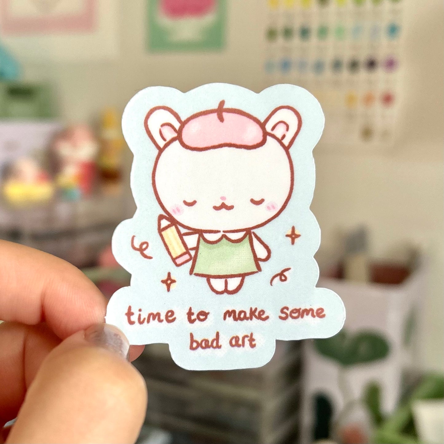 ‘Time To Make Some Bad Art’ Sticker