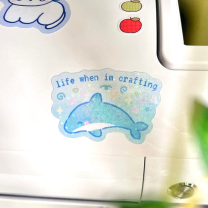 Life When I’m Crafting Glitter Sticker